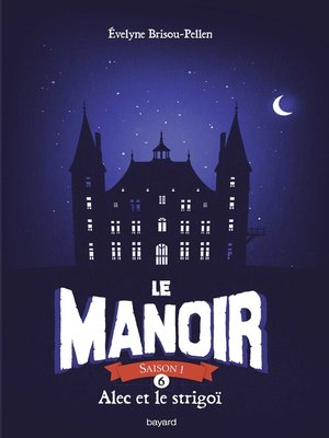cover image of Le manoir saison 1, Tome 06